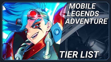Adventure is an idle rpg game that offers immersive hero storylines. Mobile Legends Adventure v.1.1.60 | Tier List | Hero Guides