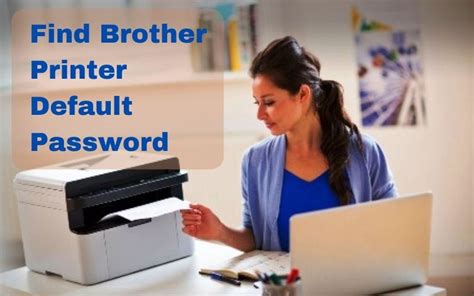 Solved It Brother Printer Default Password Issue 1 855 277 9993