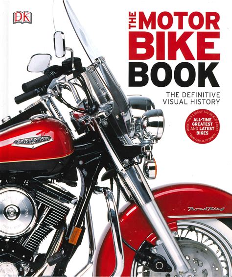 The Motorbike Book : The Definitive Visual History - Books-General