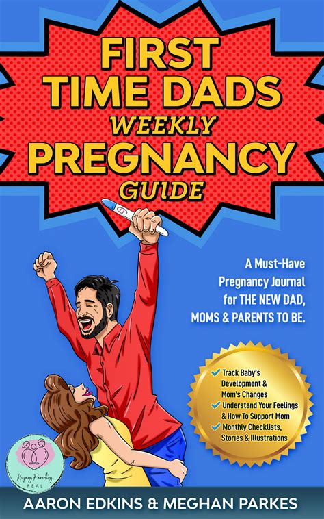 The First Time Dads Weekly Pregnancy Guide A Must Have Pregnancy Journal For The New Dad Moms