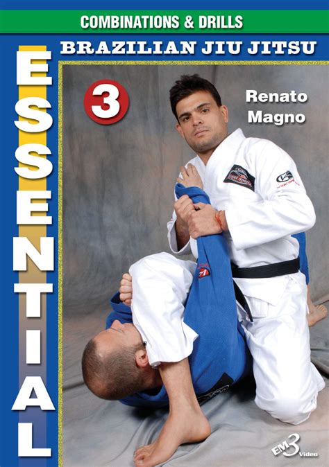 Essential Brazilian Jiu Jitsu Vol 3 Combinations And Drills