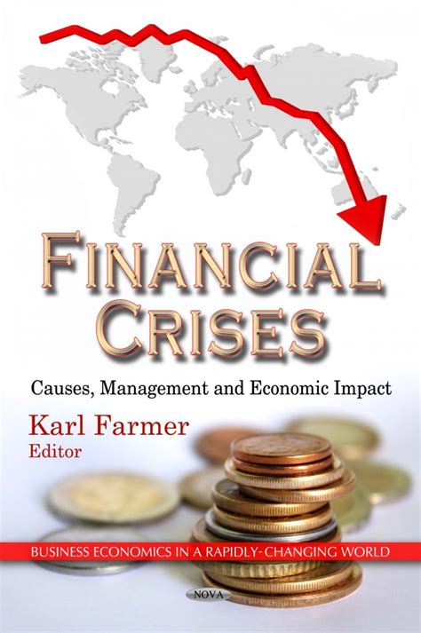 Financial Crises Causes Management And Economic Impact Nova Science