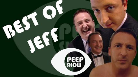 Best Of Jeff Peep Show Youtube
