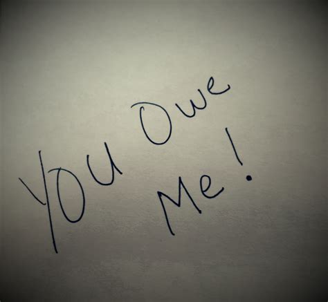Meaning of i owe you (one) in english. God Owes Me, Right? - Something-To-Think-About