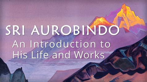 Sri Aurobindo An Introduction To His Life And Works Te 443 Auromaa