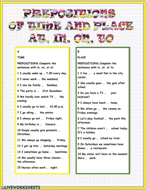 Some of the worksheets for this concept are prepositions, identifying prepositions work, identifying prepositions work, name preposition work, grammar practice work prepositions of place, prepositions exercise 1 please. Prepositions of time and place at, in, on, to - Interactive worksheet