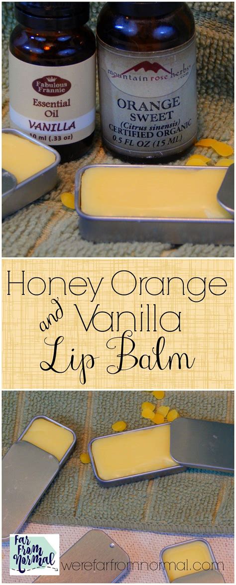 Easy Diy Lip Balm Honey Orange And Vanilla Flavored Vanilla Lip Balm