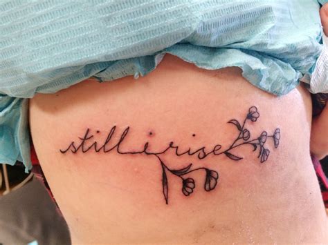 Rib Tattoo Rib Tattoo Still I Rise Tattoo Tattoos