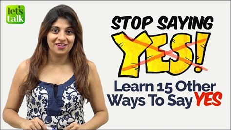 Stop Saying ‘yes Learn 15 Other Ways To Say ‘yes English Speaking