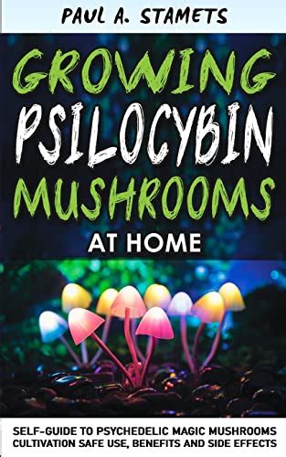 Buy Growing Psilocybin Mushrooms At Home Psychedelic Magic Mushrooms
