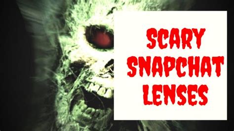 Top 10 Scary Snapchat Lenses Avas