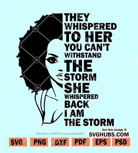 I Am The Storm Svg Strong African Woman Svg Black History Month Svg