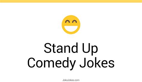 85 Stand Up Comedy Jokes And Funny Puns Jokojokes