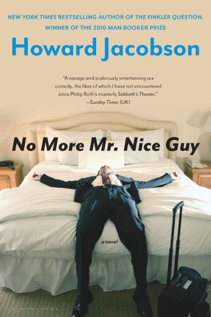 no more mr nice guy a novel by howard jacobson ebook barnes and noble®