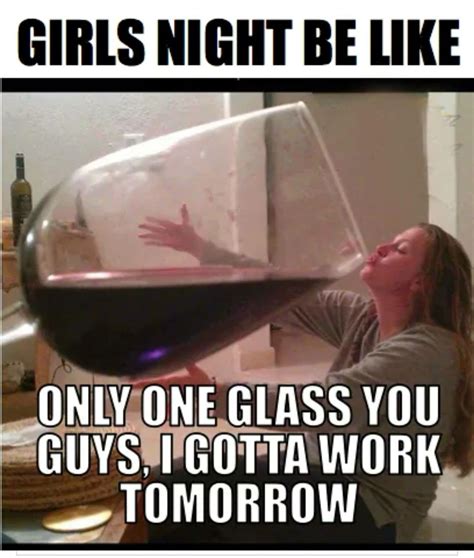 Girls Night Wine Jokes Wine Meme Wine Drinks