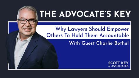 Why Lawyers Should Empower Others to Hold Them Accountable