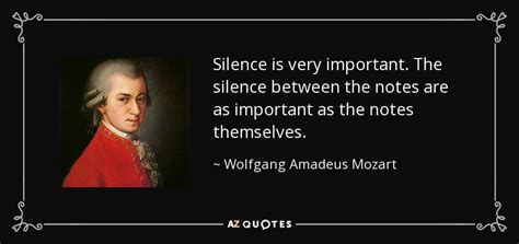 Wolfgang Amadeus Mozart Quote Silence Is Very Important