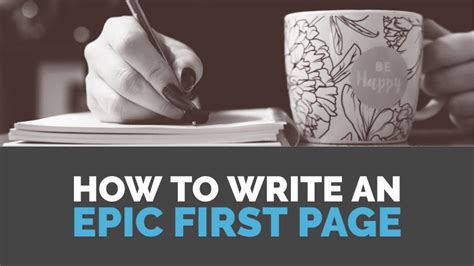 How To Write An Epic First Page Writers Write