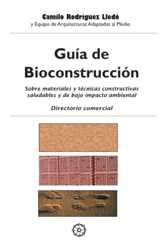 GUÍA DE BIOCONSTRUCCIÓN SOBRE MATERIALES Y TÉCNICAS CONSTRUCTIVAS