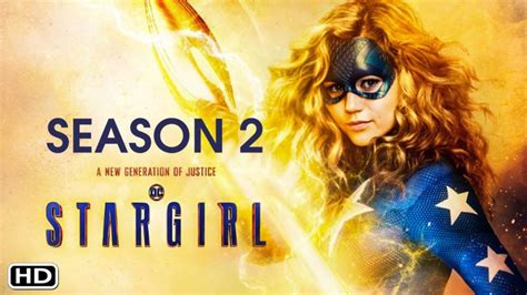 Stargirl Season 2 Release Date Storyline And Other Details The
