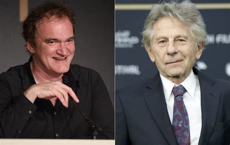 famed director quentin tarantino in hot water after saying polanski