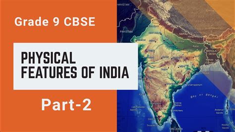 Ncert Class 9 Geography Chapter 2 Physical Features Of India Part 2