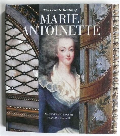 The Private Realm Of Marie Antoinette Marie Antoinette France Books