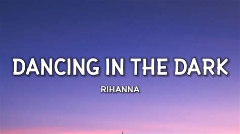 Rihanna Dancing In The Dark Lyrics Dancing Dancing Dancing