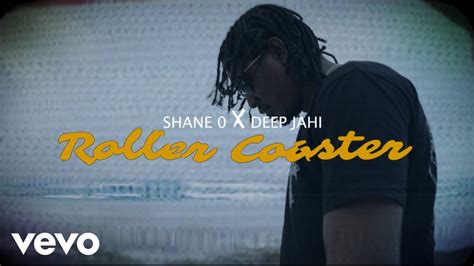 Deep Jahi Shane O Roller Coaster Official Music Video Youtube