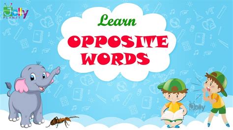Learn Opposites For Children Opposite Words With Pictures For Kids In