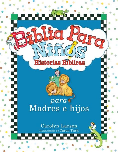 Historias BÍblicas Para Madres E Hijos 4 A 7 Años