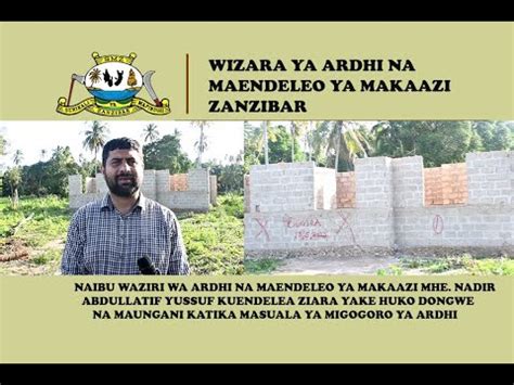 Naibu Waziri Wa Ardhi Zanzibar Mhe Nadir Atoa Neno Youtube