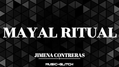 mayan ritual jimena contreras non copyright music only music 🎵 youtube