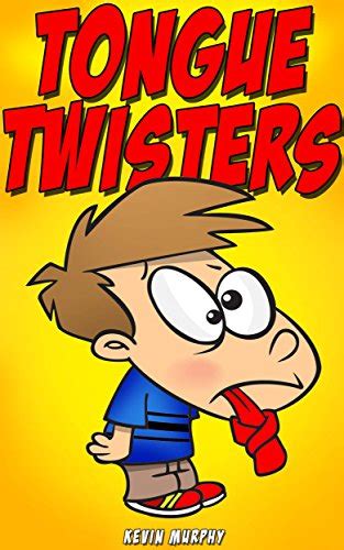 Tongue Twisters Tongue Twisters For Kids Kids Books Kid Books For