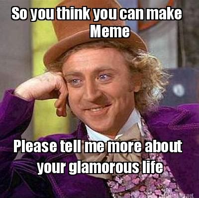 It's better on the app make memes for your business or personal brand. GLAMOROUS MEMES image memes at relatably.com