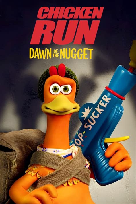 Chicken Run Dawn Of The Nugget 2023 Posters — The Movie Database