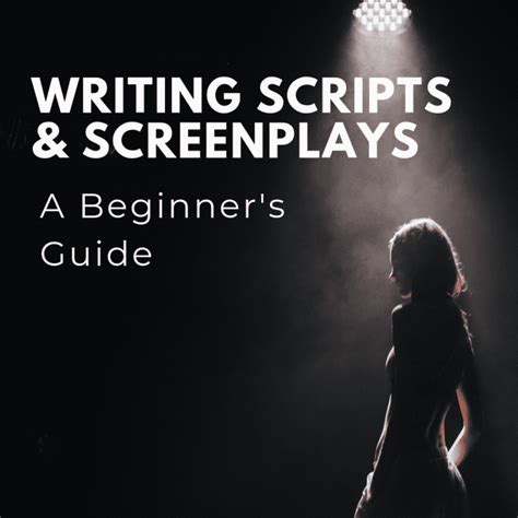 A Beginners Guide To Writing Scripts And Screenplays Hobbylark