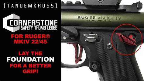 Tandemkross Cornerstone Safety Thumb Ledge For Ruger Mkiv 2245 Youtube