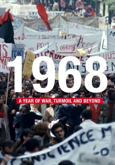 Watch 1968 A Year Of War Turmoil And Beyond 2018 Free Movies Tubi