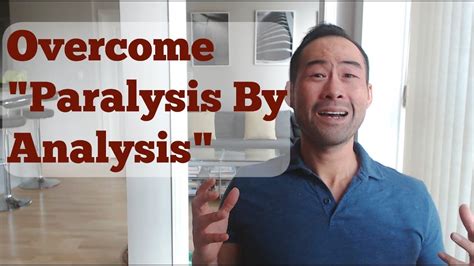 Stop Over Analyzing And Over Thinking What Is Paralysis Analysis Youtube