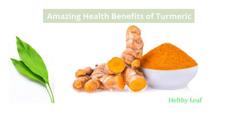 Amazing Health Benefits And Uses Of Turmeric Helthy Leaf