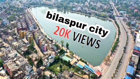 Bilaspur City Chhattisgarh City Vlog Bilaspur Youtube