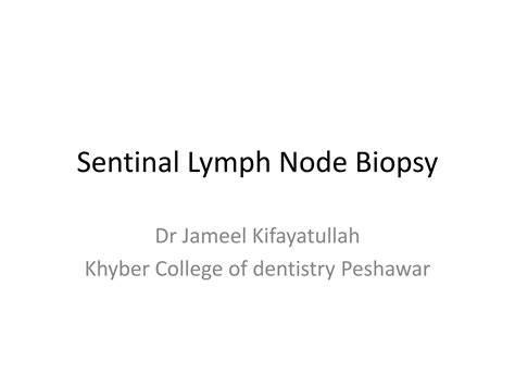 Sentinal lymph node biopsy | PPT