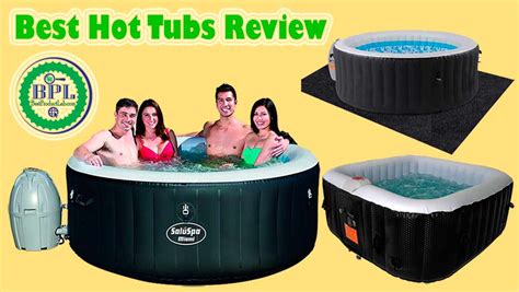 Best Hot Tubs Review Of Best Product Lab