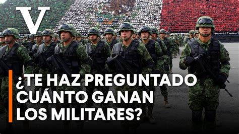 Cuanto Gana Un Militar Mexico En Mexico Virtualica