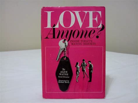 Love Anyone Inside Today S Mating Resorts Wayne Alice Amazon Com Books