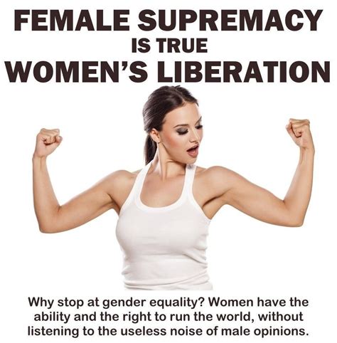Pin By Little Monster On The Natural Order Female Supremacy Female