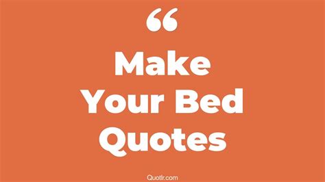 Reckoning Make Your Bed Quotes That Will Unlock Your True Potential