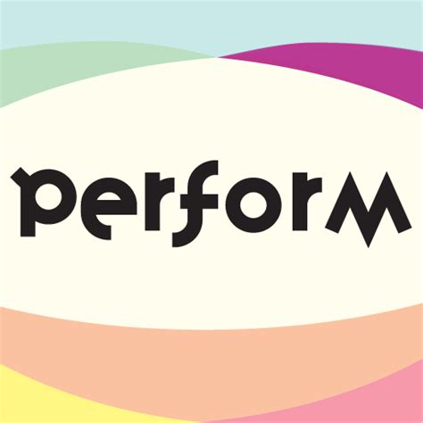 Perform