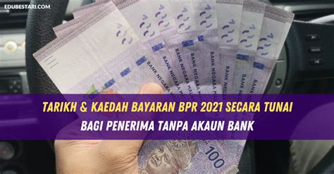 Setekat ini masih belum ada tarikh rasmi yang diumumkan. Tarikh & Kaedah Bayaran BPR 2021 Secara Tunai Bagi ...